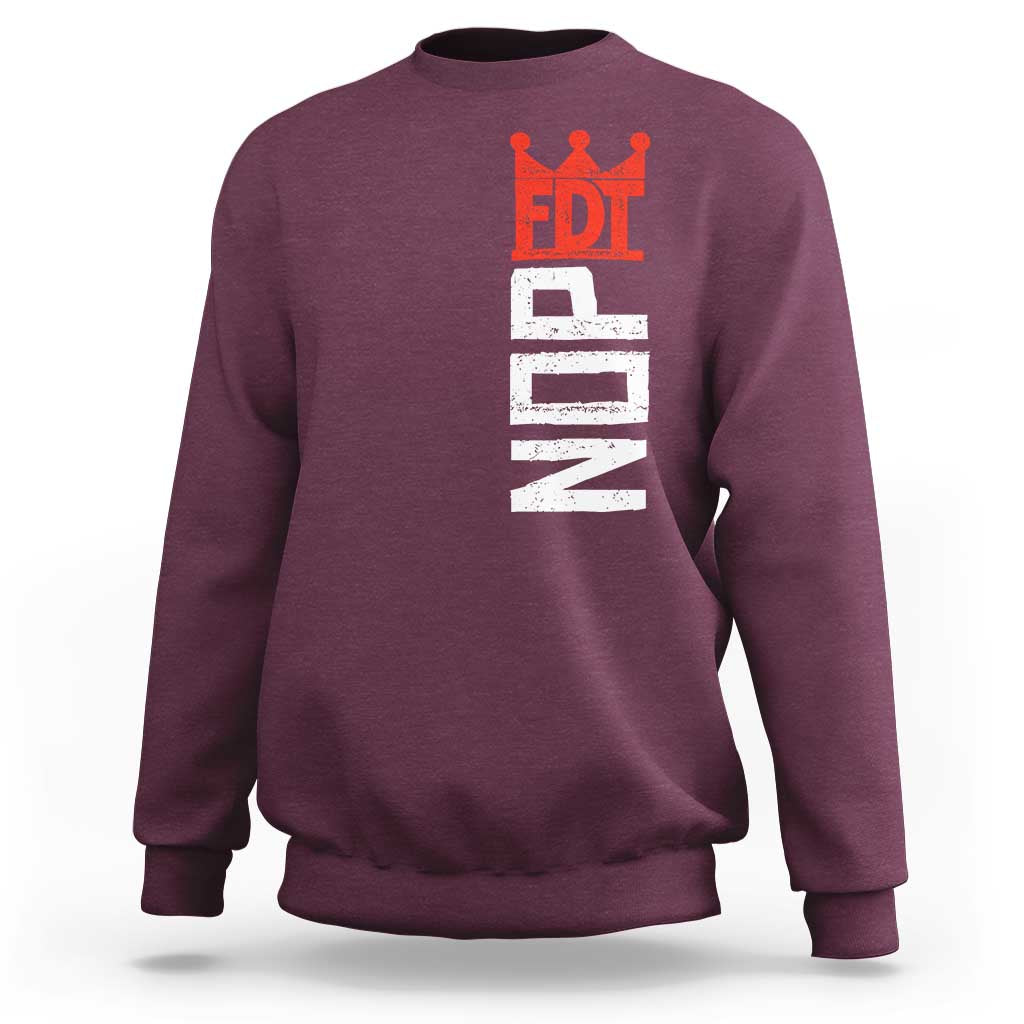No Kings Protest Nope Funny Political Satire Sweatshirt