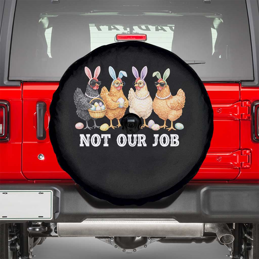 Funny Easter Chicken Spare Tire Cover Not Our Job Bunny Hen Egg Hunter
