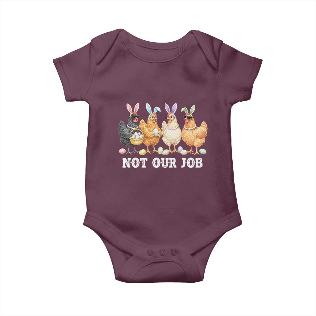 Funny Easter Chicken Baby Onesie Not Our Job Bunny Hen Egg Hunter