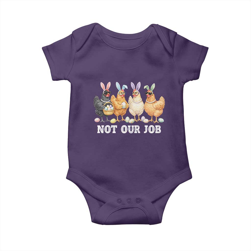 Funny Easter Chicken Baby Onesie Not Our Job Bunny Hen Egg Hunter