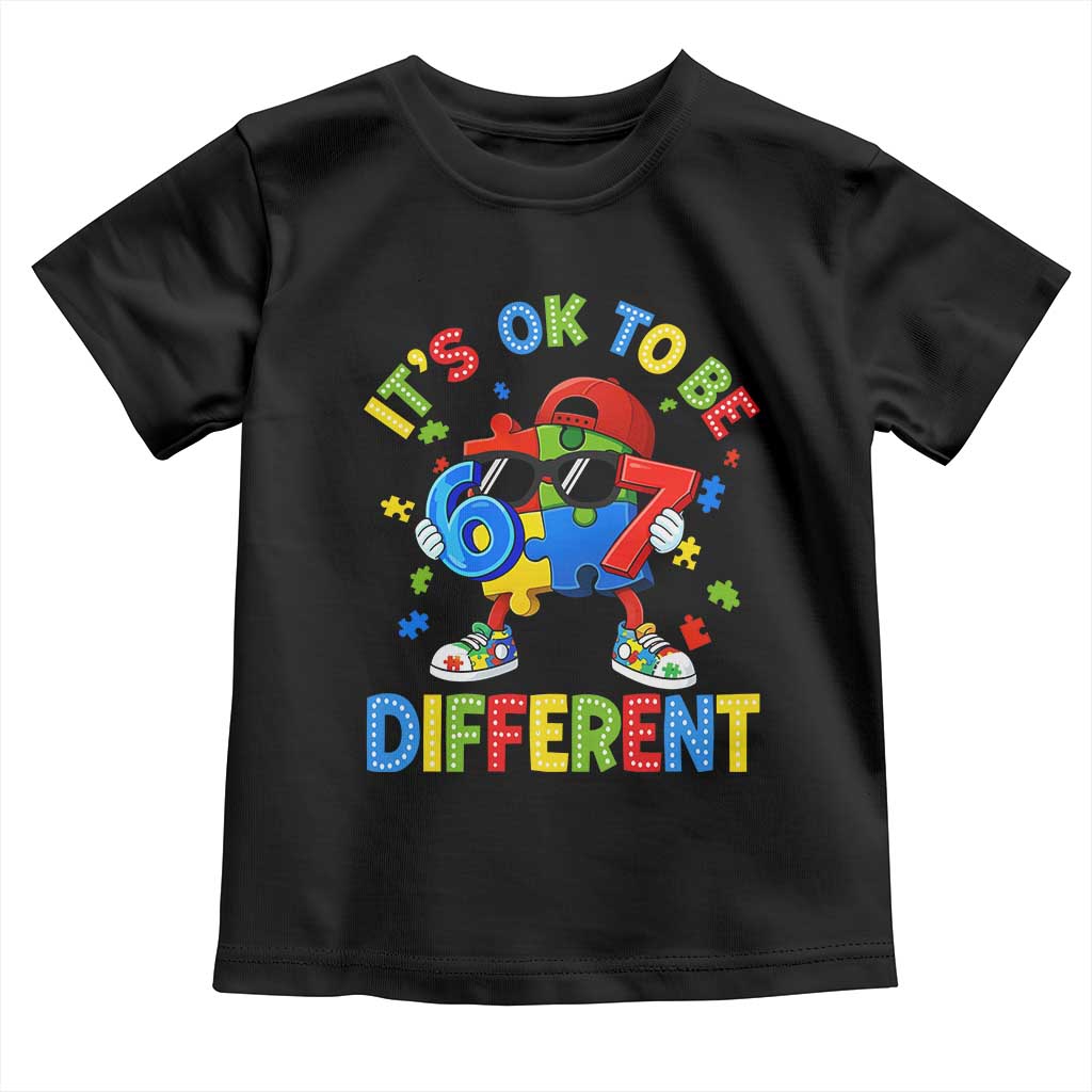 Six Seven Autism Awareness Toddler T Shirt It Is Ok To Be Different 67 Meme Puzzle