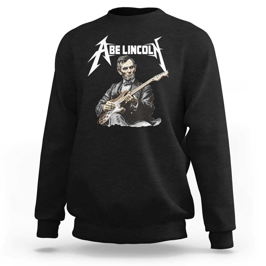 Abe Lincoln Playing Electric Guitar Rocker Sweatshirt