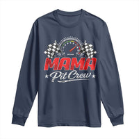 Mama Pit Crew Long Sleeve Shirt Racing Family Matching Mothers Day