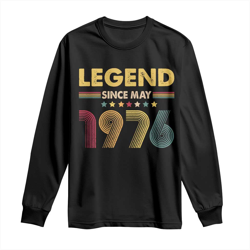 May 50th Birthday Long Sleeve Shirt Legends Since May 1976 Retro Bday