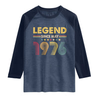 May 50th Birthday Raglan Shirt Legends Since May 1976 Retro Bday