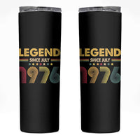 July 50th Birthday Skinny Tumbler Legends Since July 1976 Retro Bday