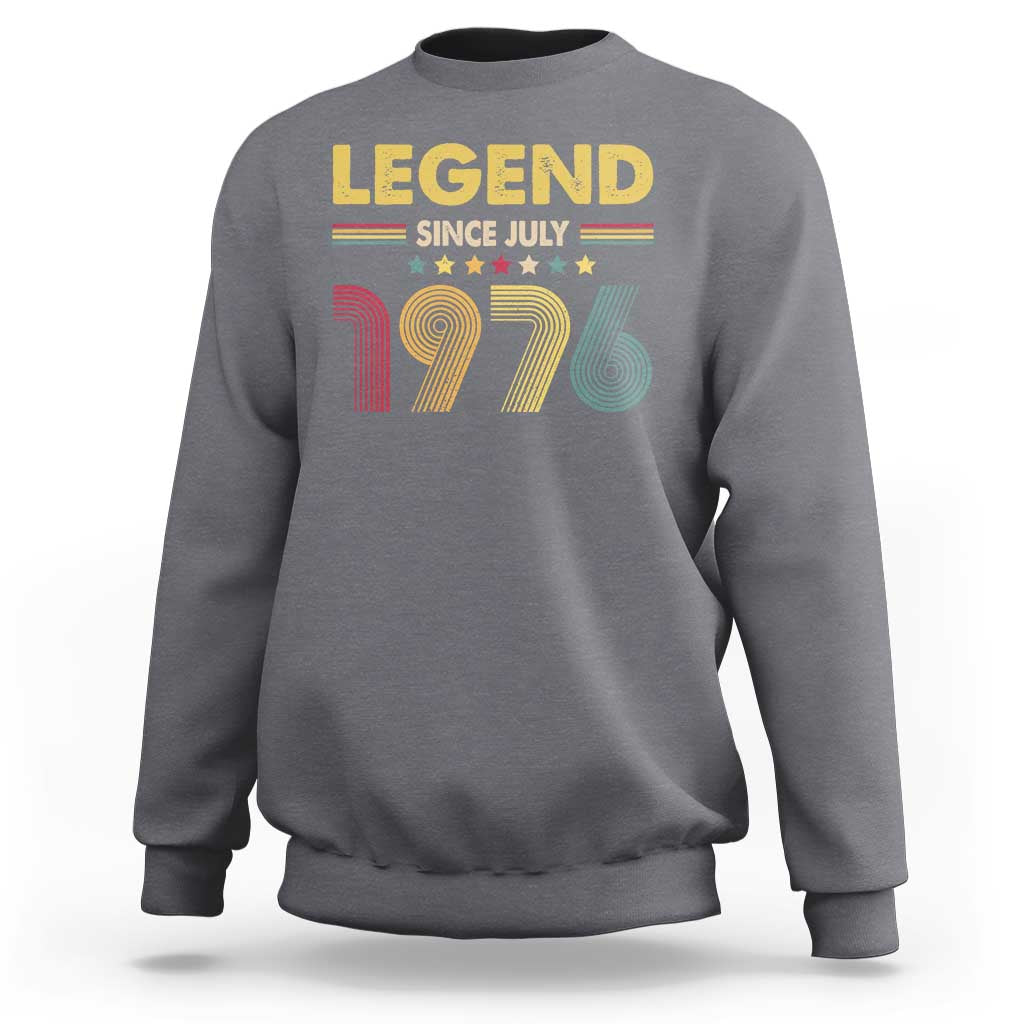 July 50th Birthday Sweatshirt Legends Since July 1976 Retro Bday
