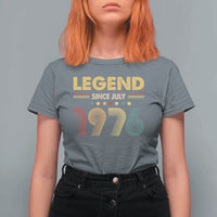 July 50th Birthday T Shirt For Women Legends Since July 1976 Retro Bday