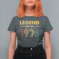 July 50th Birthday T Shirt For Women Legends Since July 1976 Retro Bday