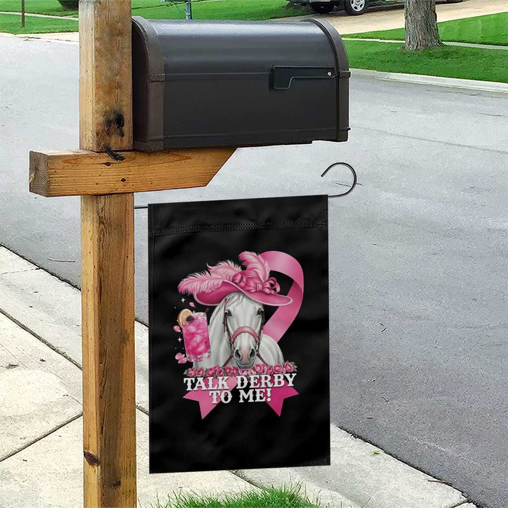 Talk Derby To Me Garden Flag Funny Horse Racing Oaks Derby Day Pink Ribbon