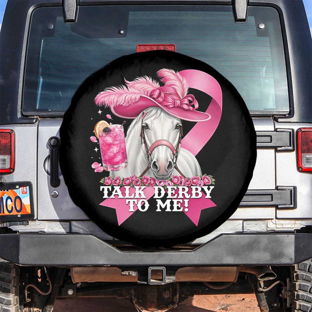 Talk Derby To Me Spare Tire Cover Funny Horse Racing Oaks Derby Day Pink Ribbon