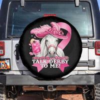 Talk Derby To Me Spare Tire Cover Funny Horse Racing Oaks Derby Day Pink Ribbon