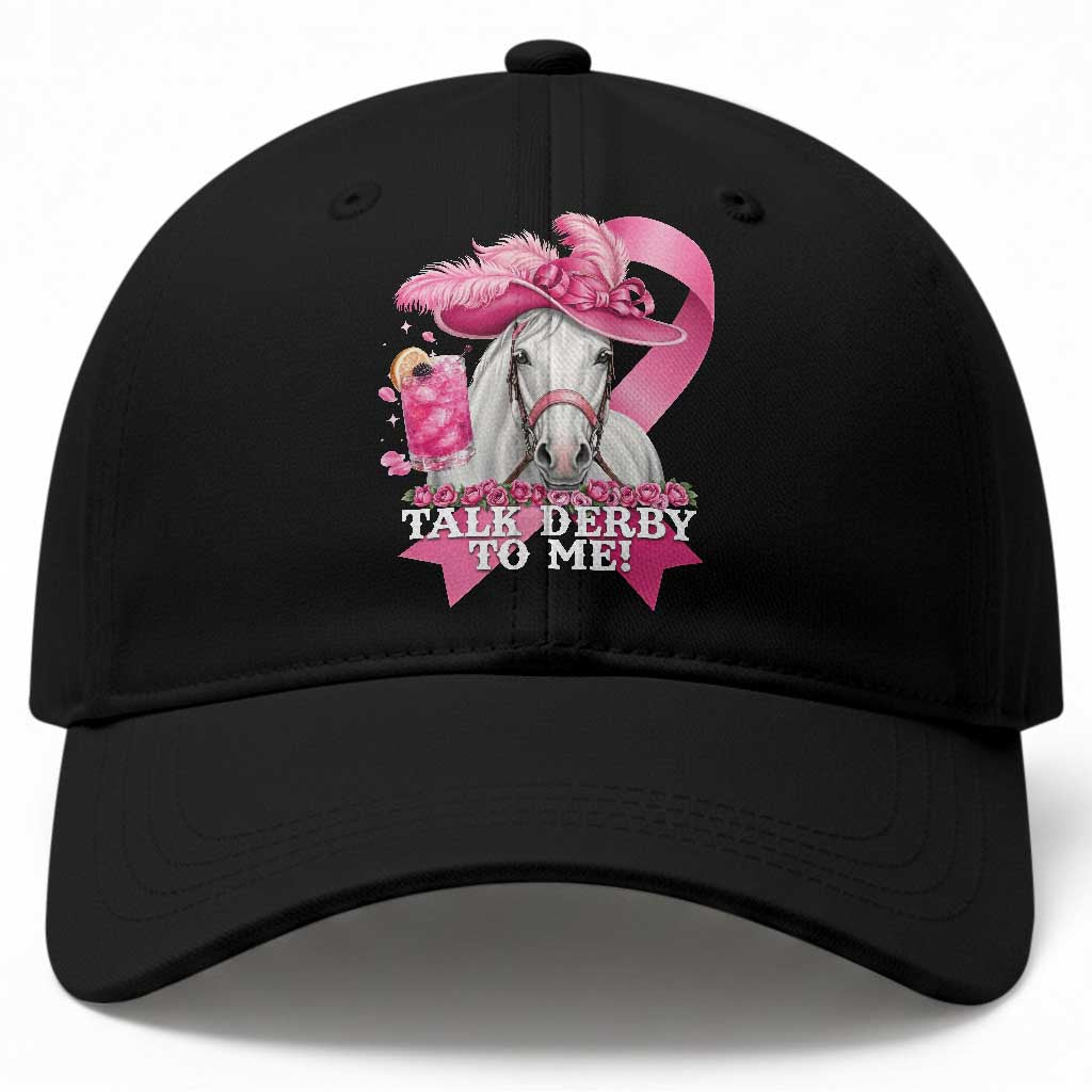 Talk Derby To Me Baseball Cap Funny Horse Racing Oaks Derby Day Pink Ribbon