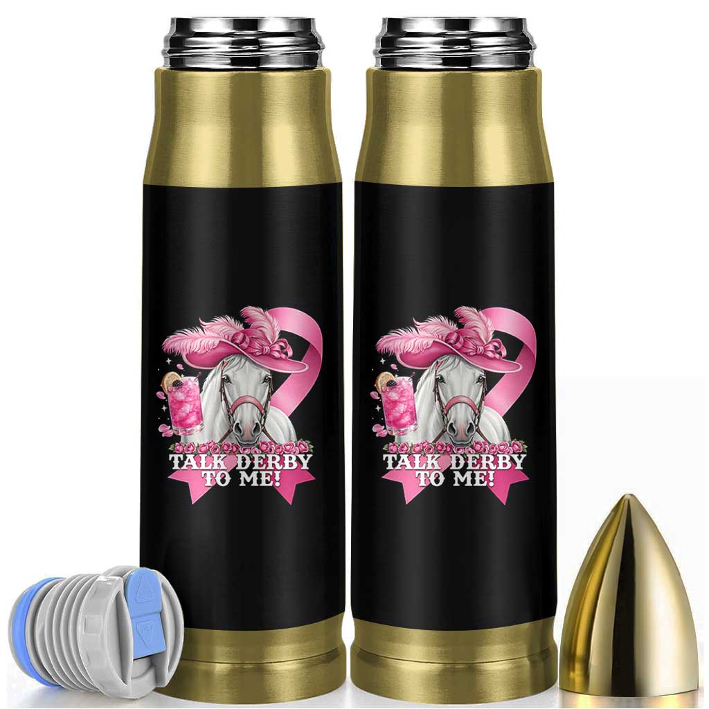 Talk Derby To Me Bullet Tumbler Funny Horse Racing Oaks Derby Day Pink Ribbon