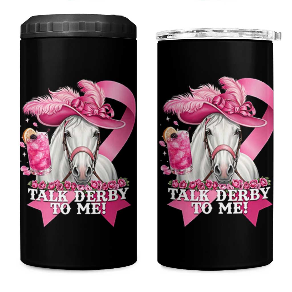 Talk Derby To Me 4 in 1 Can Cooler Tumbler Funny Horse Racing Oaks Derby Day Pink Ribbon