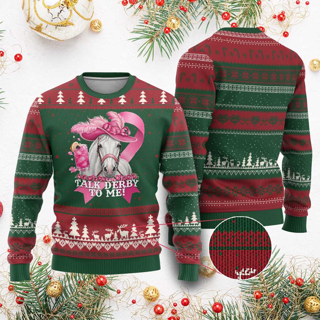Talk Derby To Me Ugly Christmas Sweater Funny Horse Racing Oaks Derby Day Pink Ribbon