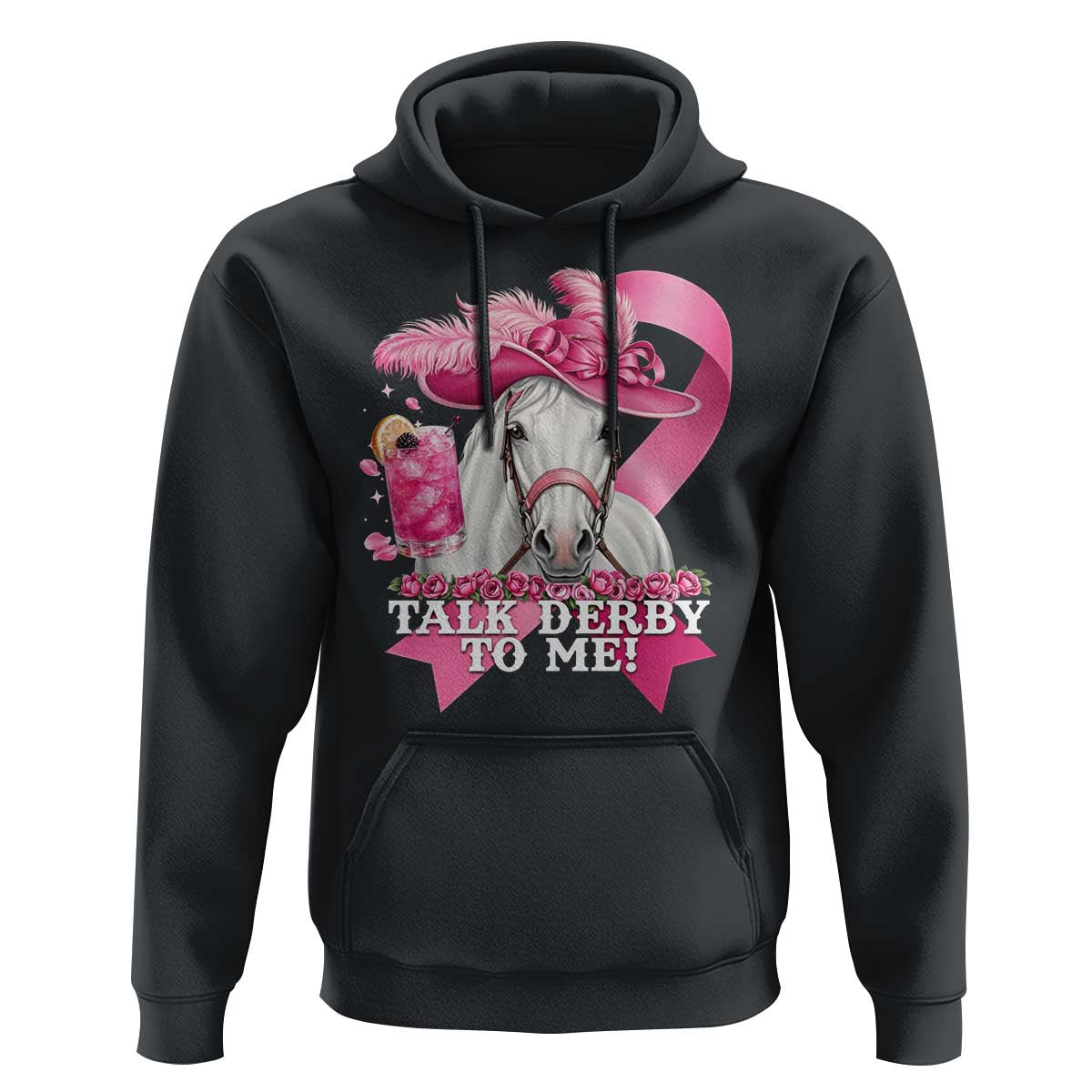 Talk Derby To Me Hoodie Funny Horse Racing Oaks Derby Day Pink Ribbon
