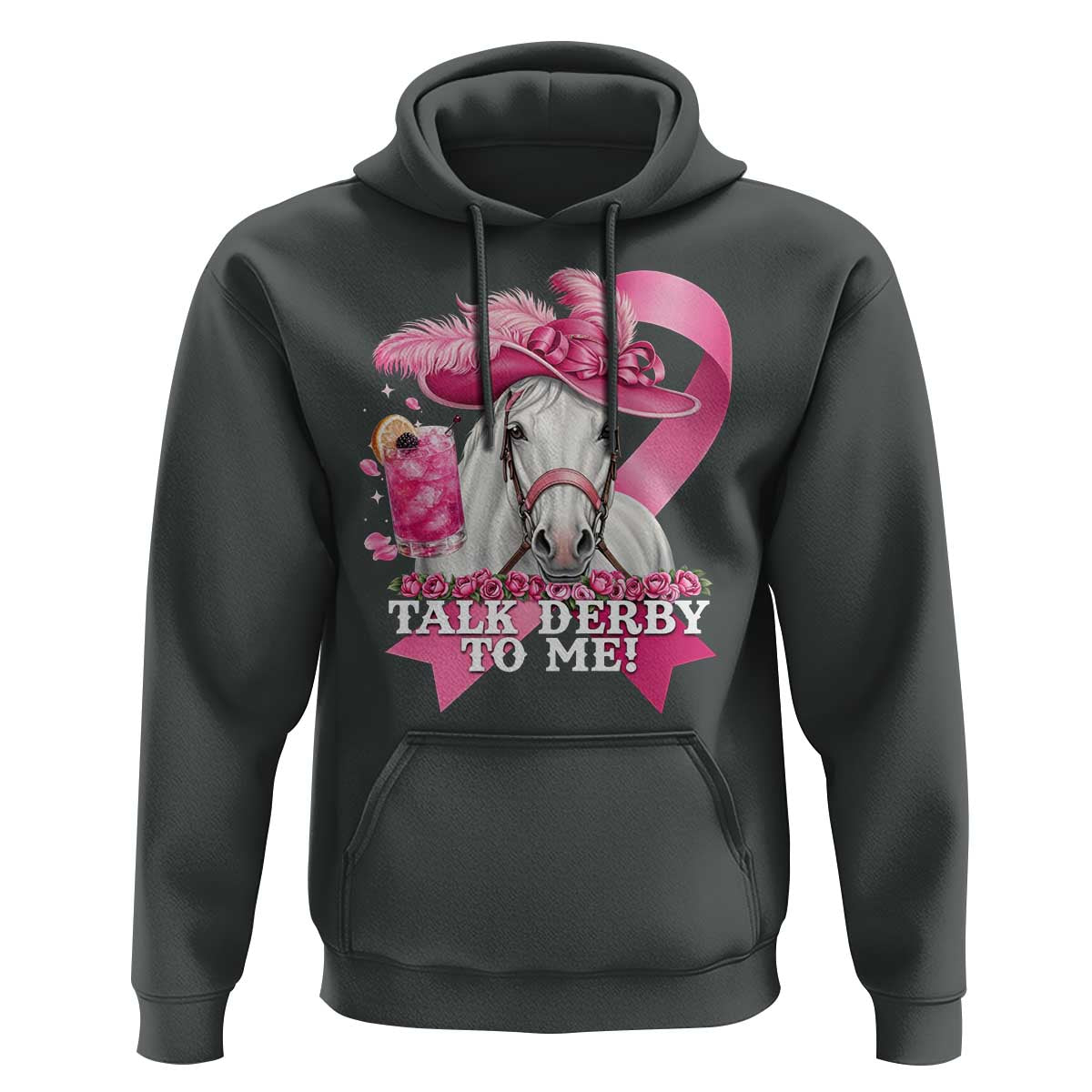 Talk Derby To Me Hoodie Funny Horse Racing Oaks Derby Day Pink Ribbon