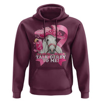 Talk Derby To Me Hoodie Funny Horse Racing Oaks Derby Day Pink Ribbon