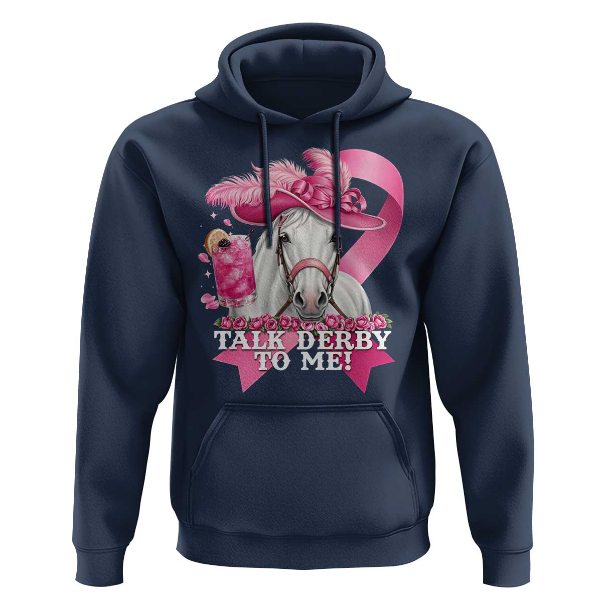 Talk Derby To Me Hoodie Funny Horse Racing Oaks Derby Day Pink Ribbon