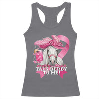 Talk Derby To Me Racerback Tank Top Funny Horse Racing Oaks Derby Day Pink Ribbon