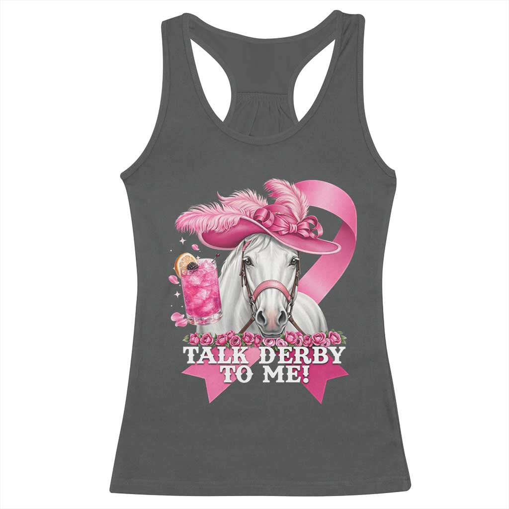 Talk Derby To Me Racerback Tank Top Funny Horse Racing Oaks Derby Day Pink Ribbon