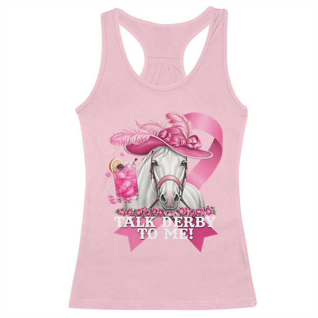Talk Derby To Me Racerback Tank Top Funny Horse Racing Oaks Derby Day Pink Ribbon