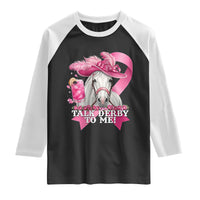 Talk Derby To Me Raglan Shirt Funny Horse Racing Oaks Derby Day Pink Ribbon