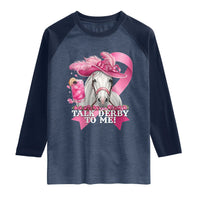 Talk Derby To Me Raglan Shirt Funny Horse Racing Oaks Derby Day Pink Ribbon