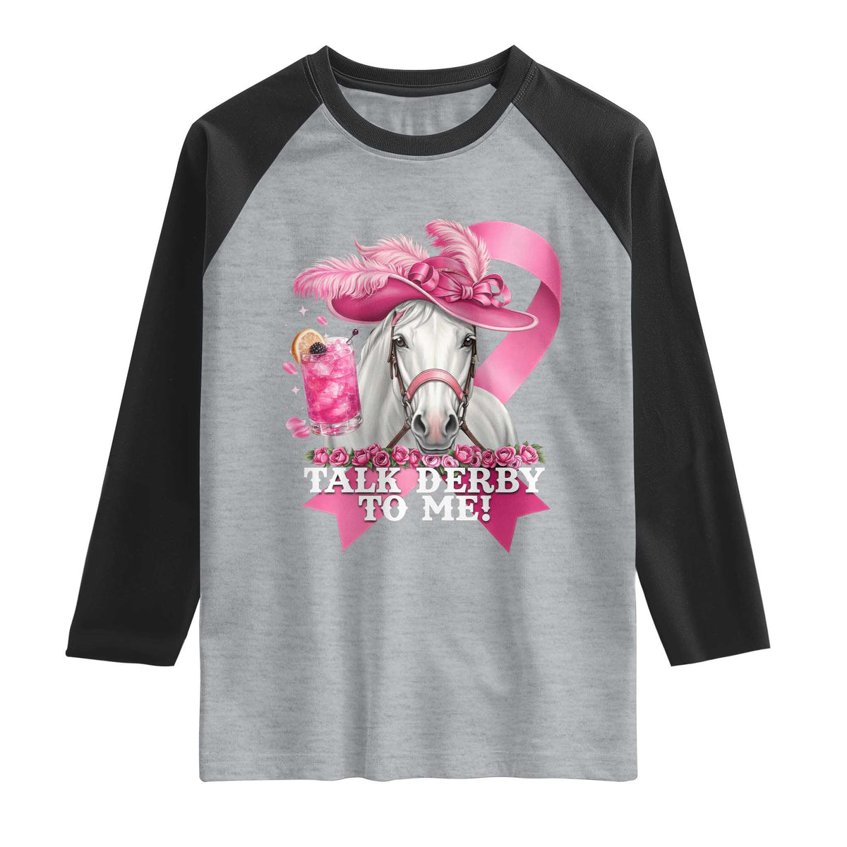 Talk Derby To Me Raglan Shirt Funny Horse Racing Oaks Derby Day Pink Ribbon
