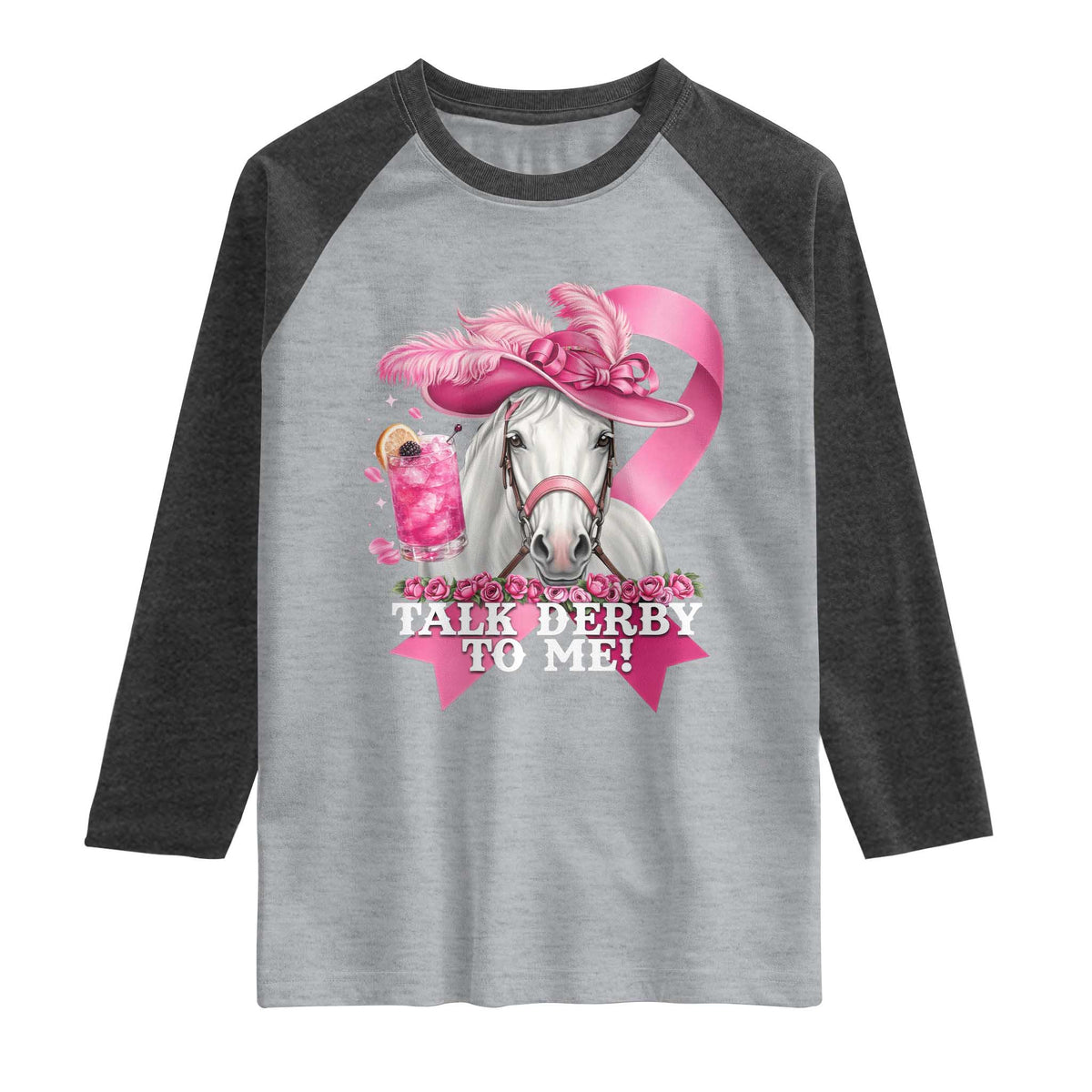 Talk Derby To Me Raglan Shirt Funny Horse Racing Oaks Derby Day Pink Ribbon