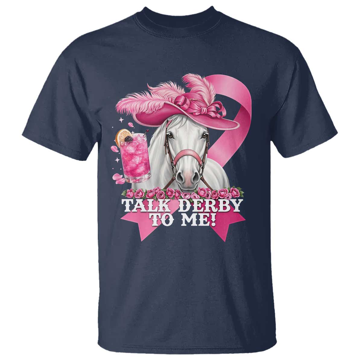 Talk Derby To Me T Shirt Funny Horse Racing Oaks Derby Day Pink Ribbon