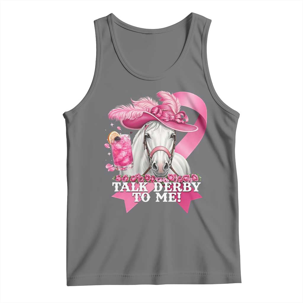 Talk Derby To Me Tank Top Funny Horse Racing Oaks Derby Day Pink Ribbon