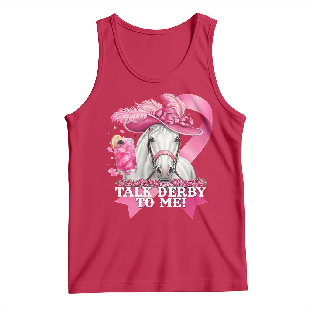 Talk Derby To Me Tank Top Funny Horse Racing Oaks Derby Day Pink Ribbon