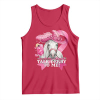 Talk Derby To Me Tank Top Funny Horse Racing Oaks Derby Day Pink Ribbon