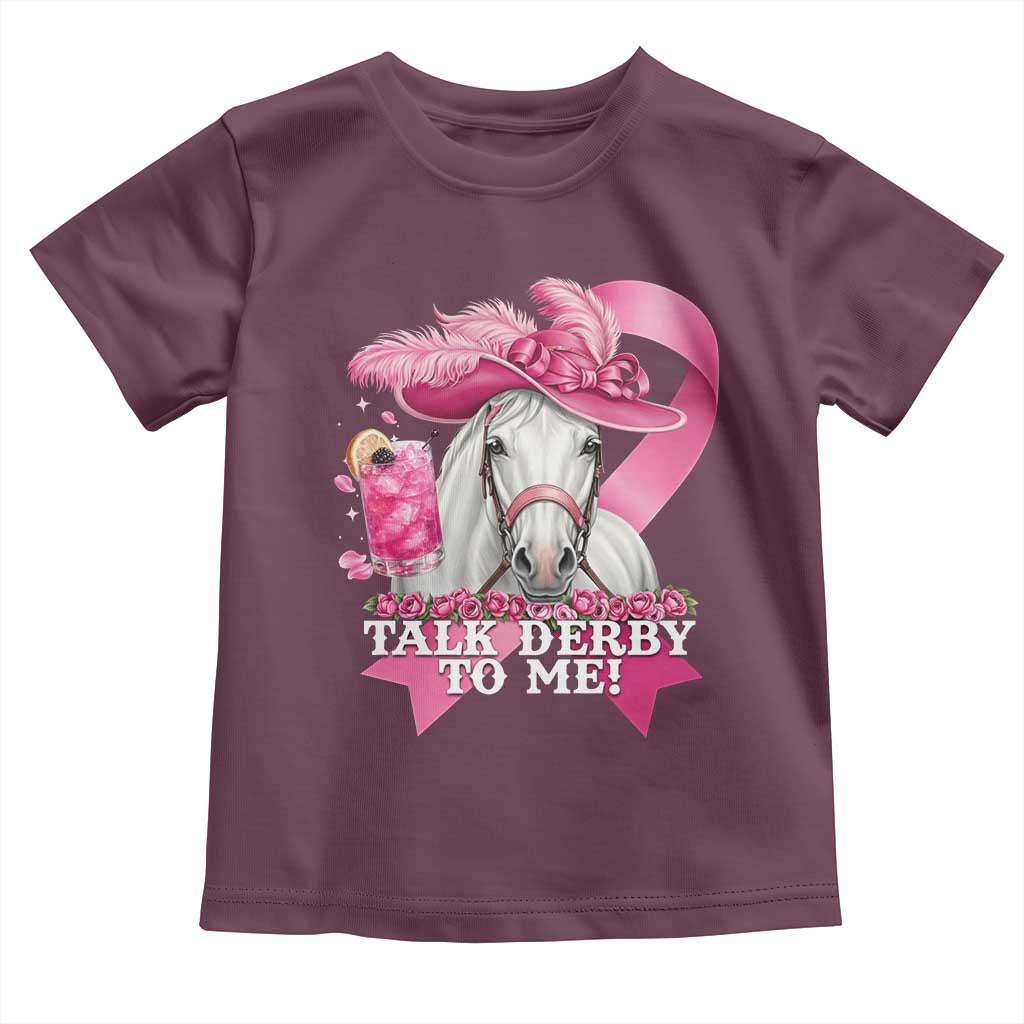 Talk Derby To Me Toddler T Shirt Funny Horse Racing Oaks Derby Day Pink Ribbon