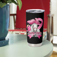 Talk Derby To Me Tumbler Cup Funny Horse Racing Oaks Derby Day Pink Ribbon