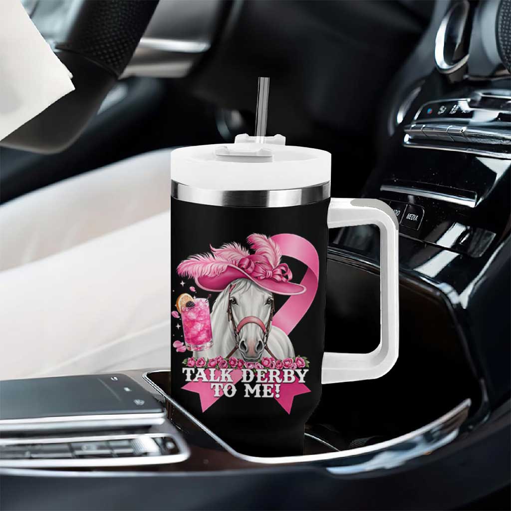 Talk Derby To Me Tumbler With Handle Funny Horse Racing Oaks Derby Day Pink Ribbon