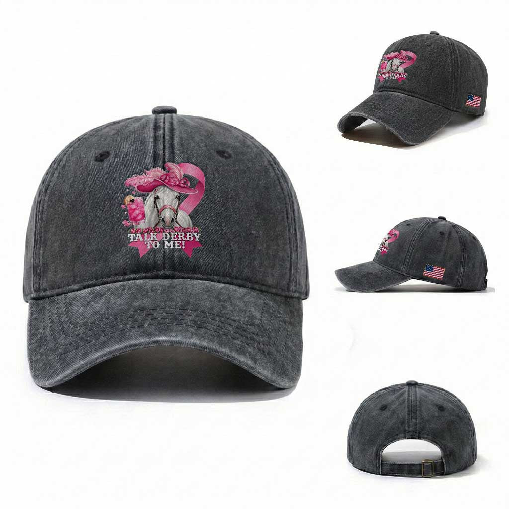 Talk Derby To Me Washed Cotton Baseball Cap Funny Horse Racing Oaks Derby Day Pink Ribbon