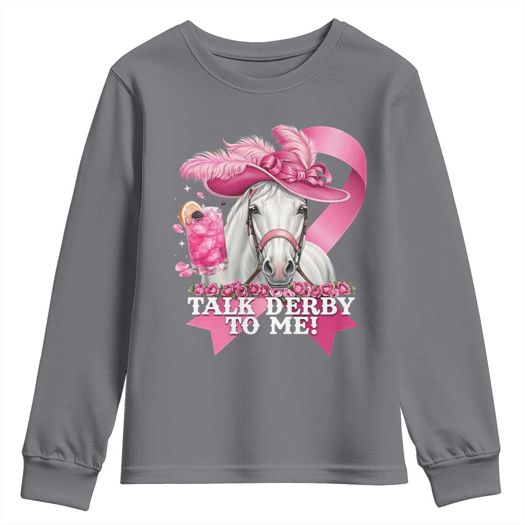 Talk Derby To Me Youth Sweatshirt Funny Horse Racing Oaks Derby Day Pink Ribbon