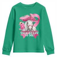 Talk Derby To Me Youth Sweatshirt Funny Horse Racing Oaks Derby Day Pink Ribbon