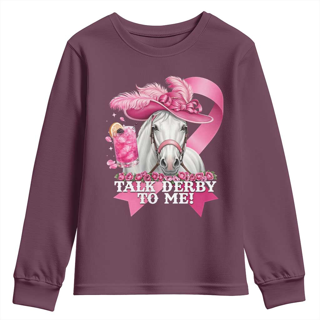Talk Derby To Me Youth Sweatshirt Funny Horse Racing Oaks Derby Day Pink Ribbon