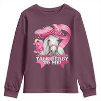 Talk Derby To Me Youth Sweatshirt Funny Horse Racing Oaks Derby Day Pink Ribbon