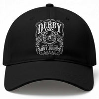 Derby Day Come For The Track Stay For The Mint Juleps Baseball Cap Horse Racing
