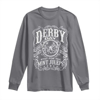 Derby Day Come For The Track Stay For The Mint Juleps Long Sleeve Shirt Horse Racing
