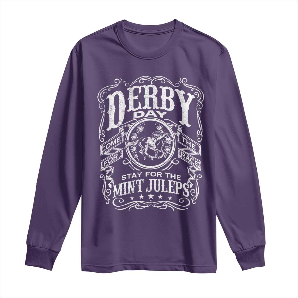 Derby Day Come For The Track Stay For The Mint Juleps Long Sleeve Shirt Horse Racing