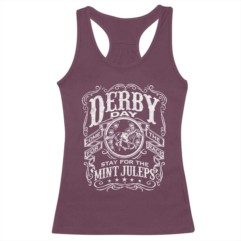 Derby Day Come For The Track Stay For The Mint Juleps Racerback Tank Top Horse Racing