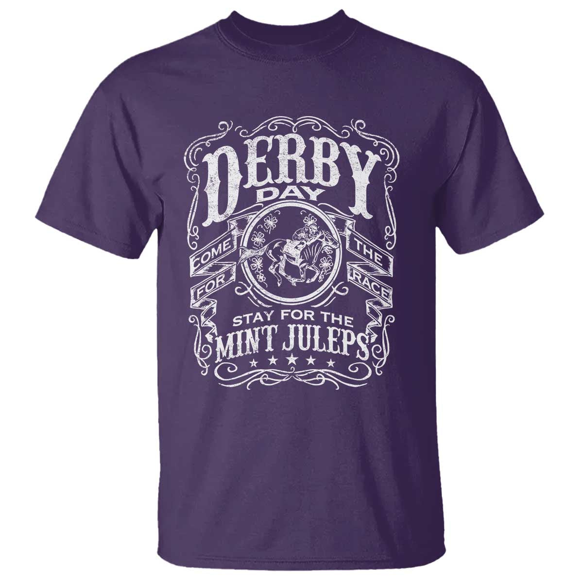 Derby Day Come For The Track Stay For The Mint Juleps T Shirt Horse Racing