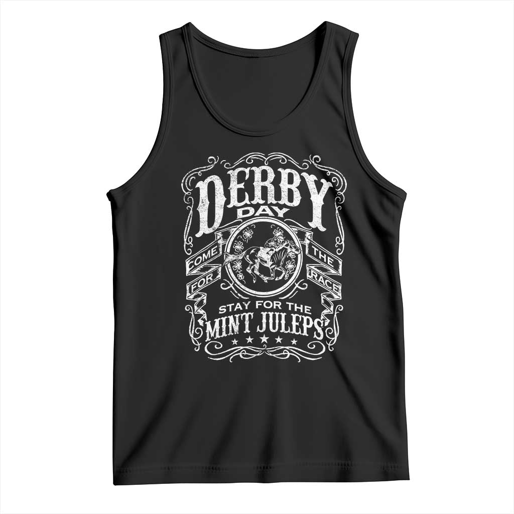 Derby Day Come For The Track Stay For The Mint Juleps Tank Top Horse Racing