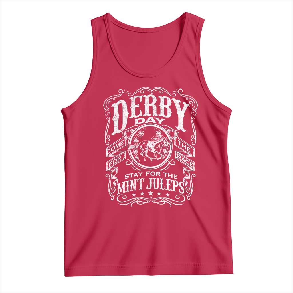 Derby Day Come For The Track Stay For The Mint Juleps Tank Top Horse Racing